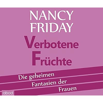 Verbotene Fr&uuml;chte: Die geheimen Fantasien der Frauen