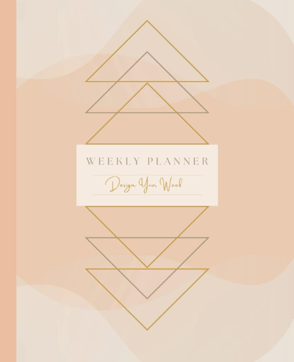 Design Your Week: Weekly Planner | Great for any Business (Big or Small), Entrepreneurs, and Busy Women | Priorities, Goals, Delegating, and Notes | ... Teens | Minimalist, Peach, Gold, and Brown