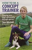 How To Be A Concept Trainer 191048847X Book Cover