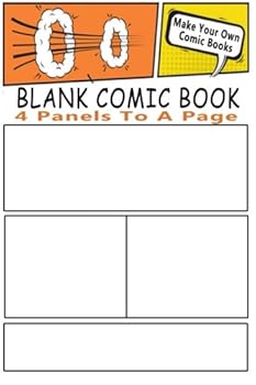 Paperback Blank Comic Book: Make Your Own Comic Books With These Comic Book Templates Book
