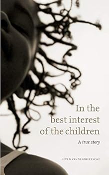 Paperback In the best interest of the children: A true story Book