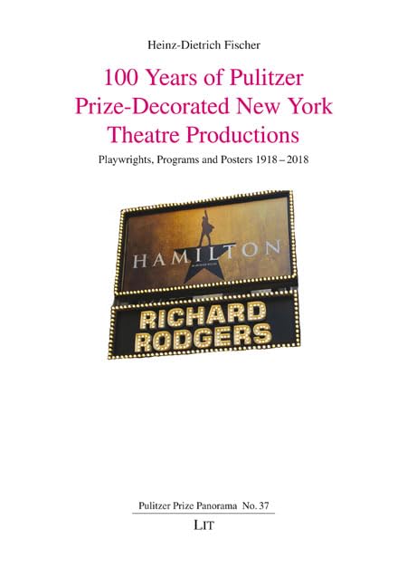 Pulitzer Prize New York Theatre Productions 1918-2018 : un siècle d'histoire
