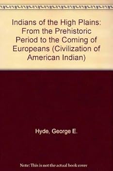 Hardcover Indians of the High Plains (Civilization of American Indian) Book