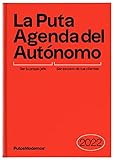 La Puta Agenda del Autónomo 2022 - Un arma de destrucción más IVA