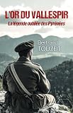  L\'or du Vallespir (Histoire du Sud) (French Edition)