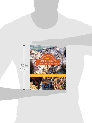 Barbecue Lover's Memphis And Tennessee Styles: Restaurants, Markets, Recipes & Traditions #TOP1