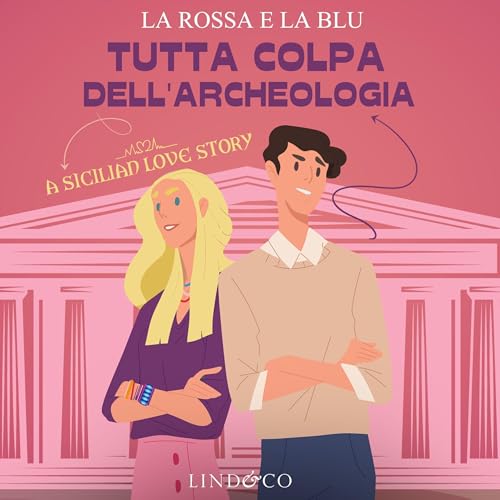 Page de couverture de Tutta colpa dell&rsquo;archeologia
