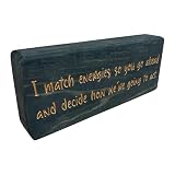 Inspirational Solid Wood Sign/Plaque, Made in USA, Office Desk Decor Gifts (Black, I Match Energies)
