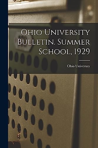 Ohio University Bulletin. Summer School, 1929