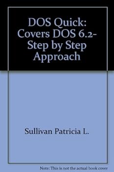 Paperback DOS Quick: Covers DOS 6.2, Step by Step Approach Book