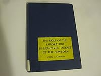 The role of the laboratory in hemolytic disease of the newborn 0812101014 Book Cover