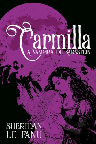 Carmilla: A Vampira de Karnstein (Portuguese Edition)
