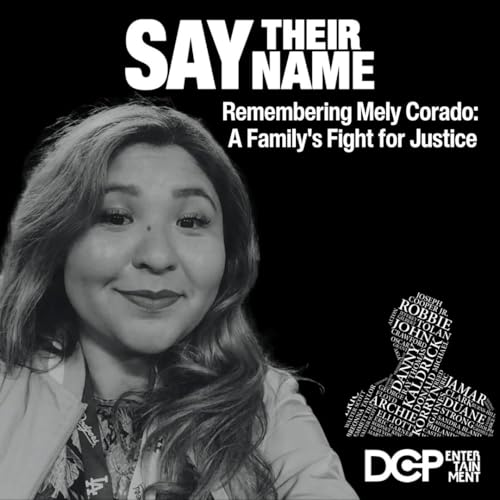 Remembering Mely Corado: A Family's Fight for Justice Podcast Por  arte de portada