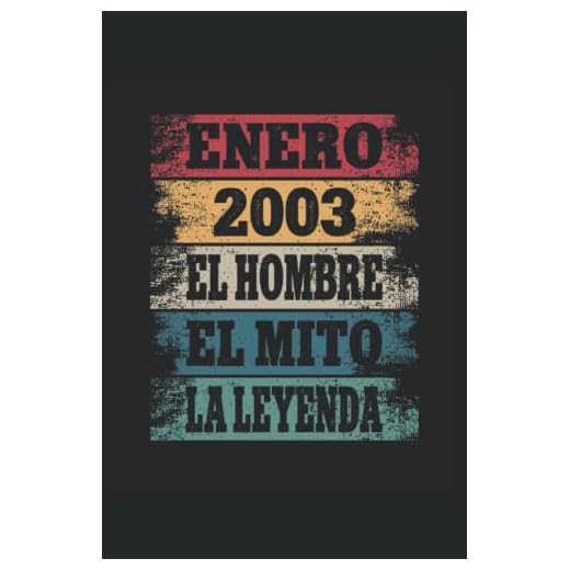Enero 2003 - El Hombre - El Mito - La Leyenda: Regalos Originales para Hombre Papá Abuelo Hermano - Diario, Cuaderno De Notas, Apuntes O Agenda