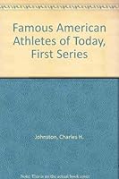 Famous American Athletes of Today, First Series 0836921682 Book Cover