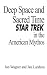 Deep Space and Sacred Time: Star Trek in the American Mythos
