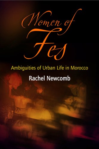 Women of Fes: Ambiguities of Urban Life in Morocco (Contemporary Ethnography)