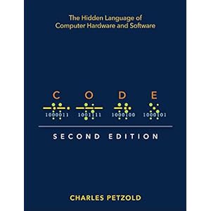 Code: The Hidden Language of Computer Hardware and Software