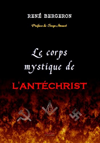Télécharger Le Corps Mystique de l'Antéchrist livre En ligne