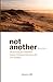 Not Another: Discovering the Primitive Judaic Christian Church in the 21st Century