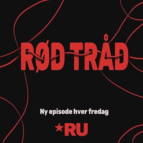 R&oslash;d tr&aring;d: Ep. 1 - Ru leder, Chupa Chups, Nato og skinny jeans