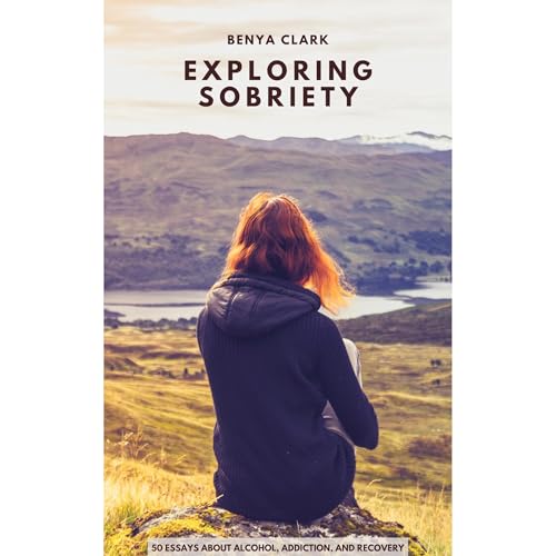 Exploring Sobriety by Benya Clark episode artwork
