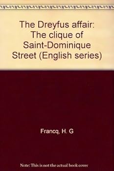 The Dreyfus affair: The clique of Saint-Dominique Street (English series)