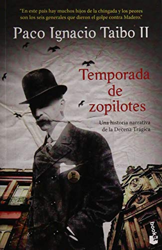 Temporada de zopilotes (Biografías y Memorias) (Spanish Edition)