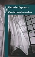 Cuando besan las sombras 958704228X Book Cover