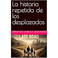 La historia repetida de los desplazados (Almas prisioneras ,