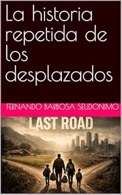 La historia repetida de los desplazados (Almas prisioneras , cuerpos en martirio) | Ya disponible en tu tienda friki favorita! En mundofriki.es! La historia repetida de los desplazados (Almas prisioneras , cuerpos en martirio) | Ya disponible en tu tienda friki favorita! En mundofriki.es!