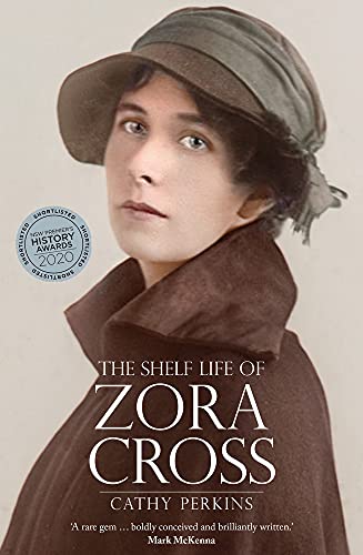 The Shelf Life of Zora Cross (Biography)