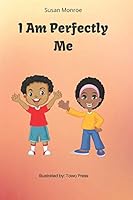 I Am Perfectly Me B08BDYHWCL Book Cover
