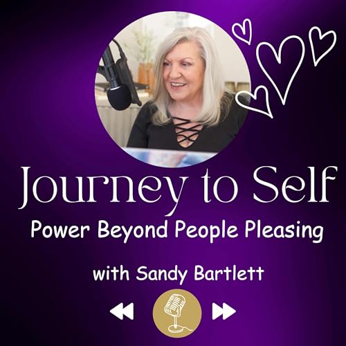 Journey to Self: Power Beyond People Pleasing cover art