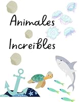 Animales Increíbles para colorear: Colorea (Spanish Edition) B0F5QQ647L Book Cover