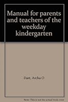 Manual for parents and teachers of the weekday kindergarten B0007EZ126 Book Cover