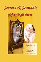Secrets & Scandals of a Single Mom 147509891X Book Cover