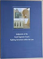 Judgements of the Israel Supreme Court: Fighting Terrorism Within the Law B00510G9ZE Book Cover