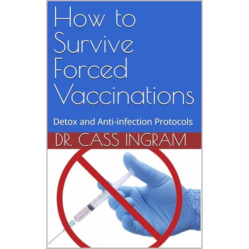 How to Survive Forced Vaccinations Audiolibro Por Dr. Cass Ingram arte de portada