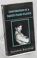 Confessions of a Naked Piano Player 156333626X Book Cover