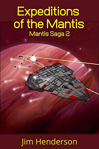 Expeditions of the Mantis: Mantis Saga 2