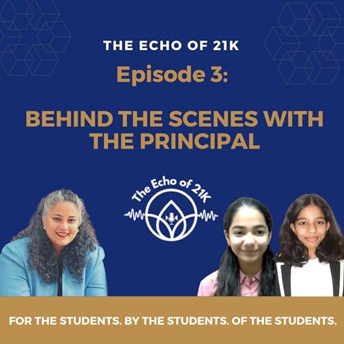 Episode 3 : Behind-The-Scenes With The Principal