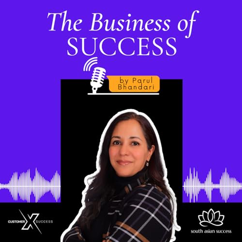 The Business of Success Podcast By Parul Bhandari cover art