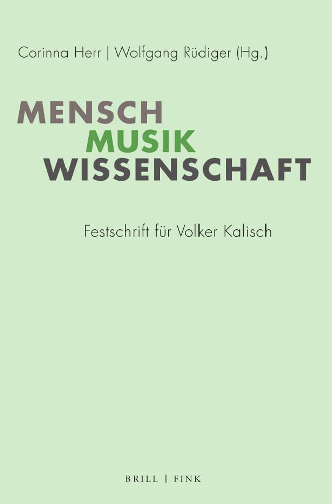 Mensch Musik Wissenschaft Volker Kalisch livre musicologie allemande