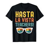 Vacaciones de verano, hasta la vista, profesores hispano español Camiseta