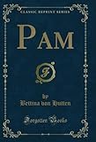  Pam (Classic Reprint) (English Edition)
