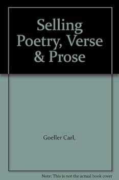 Hardcover Selling Poetry, Prose, And Verse: A Guide To The Greeting Card And Magazine Mark Book