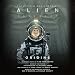 Alien: Covenant Origins: The Official Prequel to the Blockbuster Film
