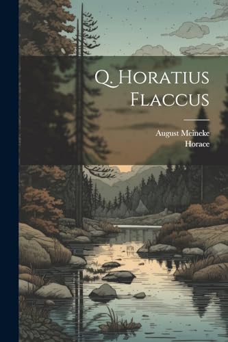 Q. Horatius Flaccus (German Edition)