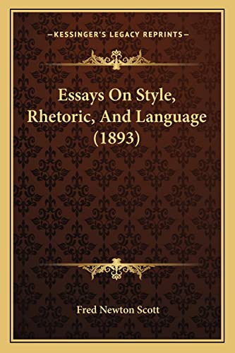 Essays On Style, Rhetoric, And Language (1893)